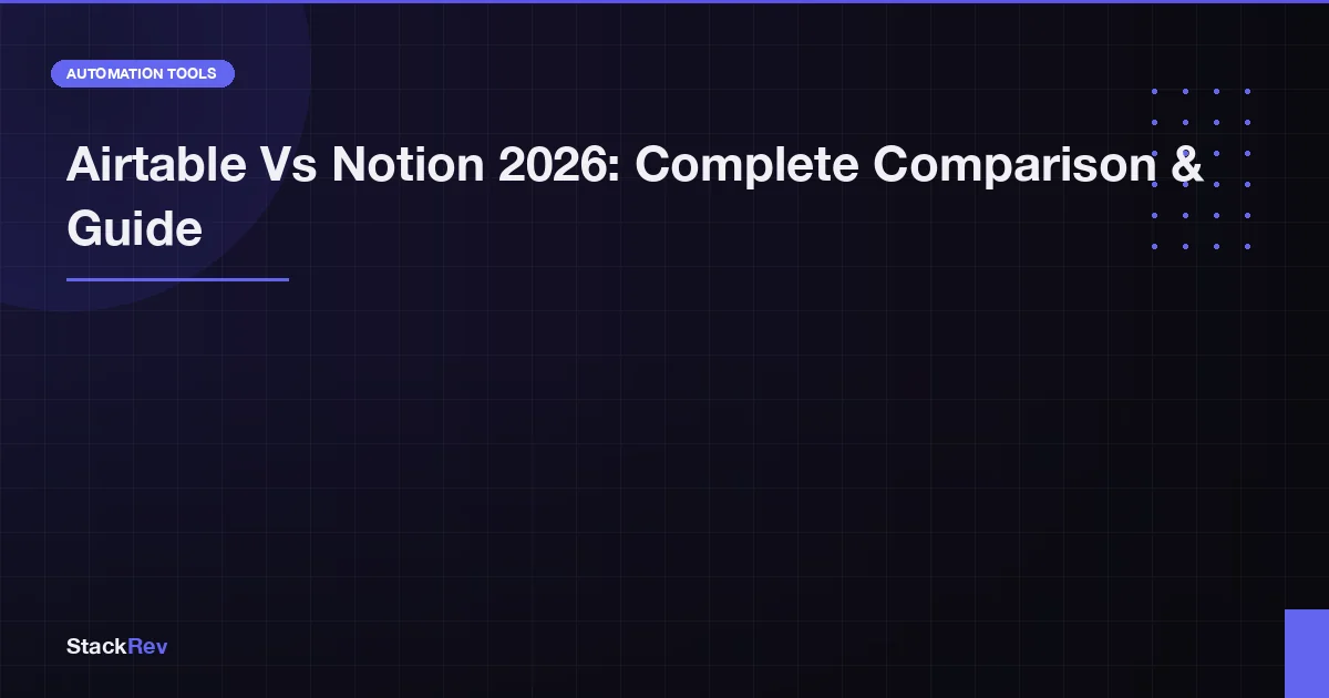 Airtable vs Notion 2026: When to Use Each as a Founder
