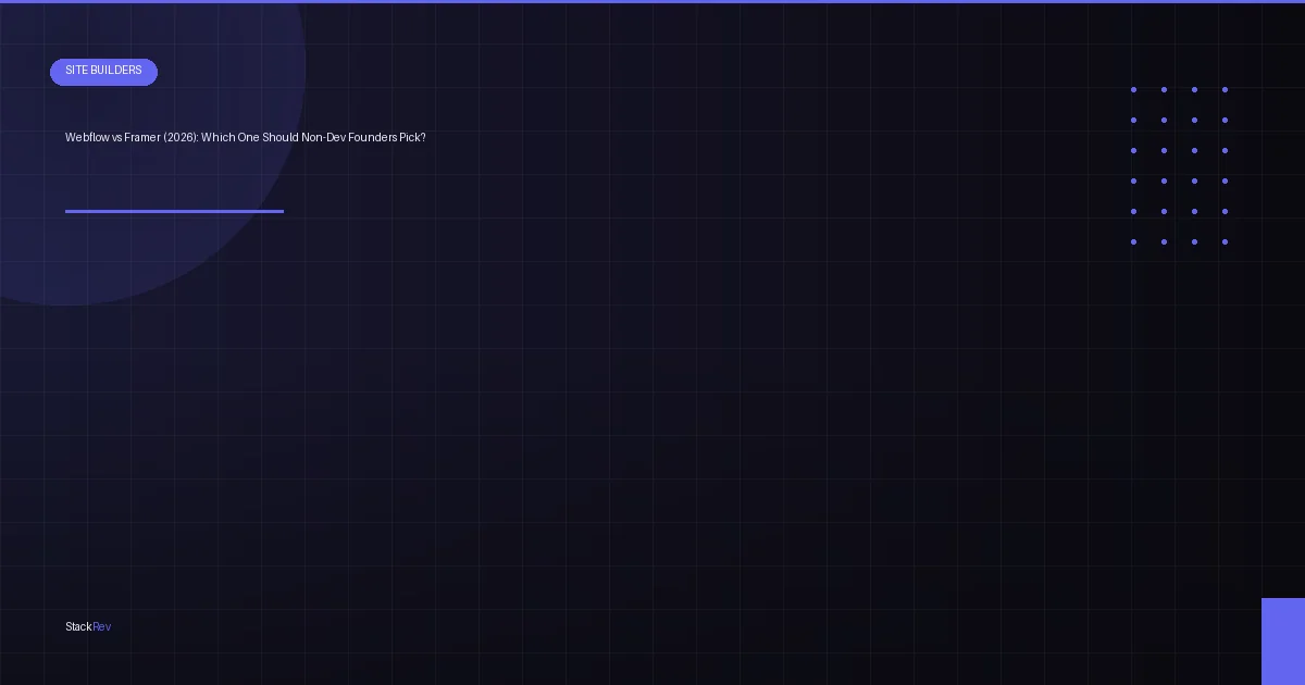 Webflow vs Framer (2026): Which One Should Non-Dev Founders Pick?